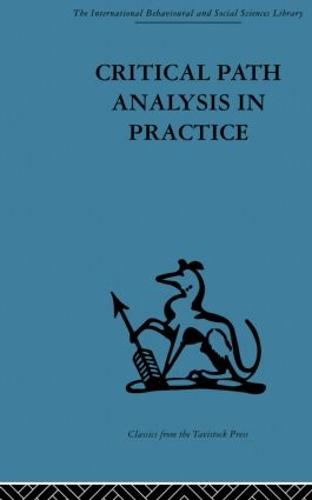 Critical Path Analysis in Practice: Collected papers on project control (Paperback)