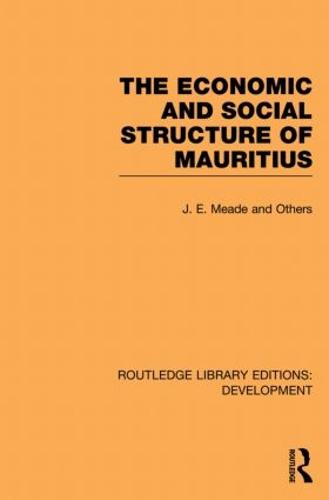 The Economic and Social Structure of Mauritius - Routledge Library Editions: Development (Paperback)