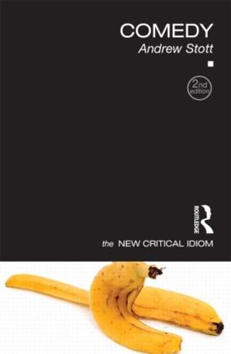 Comedy - The New Critical Idiom (Paperback)