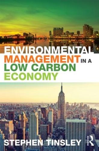 Environmental Management in a Low Carbon Economy (Paperback)