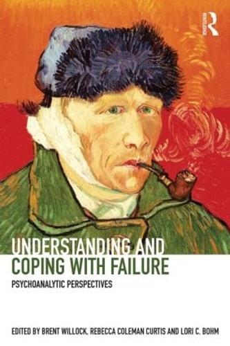 Cover Understanding and Coping with Failure: Psychoanalytic perspectives