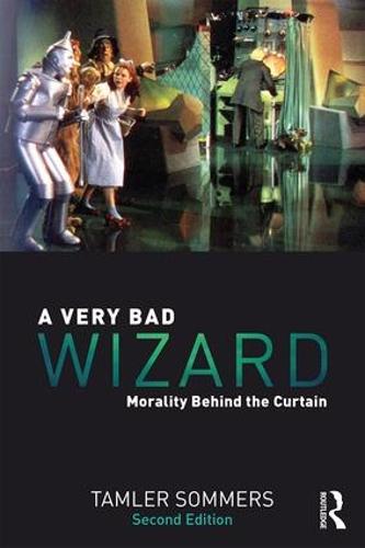 A Very Bad Wizard: Morality Behind the Curtain (Paperback)