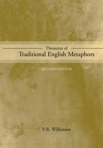 Thesaurus of Traditional English Metaphors (Paperback)