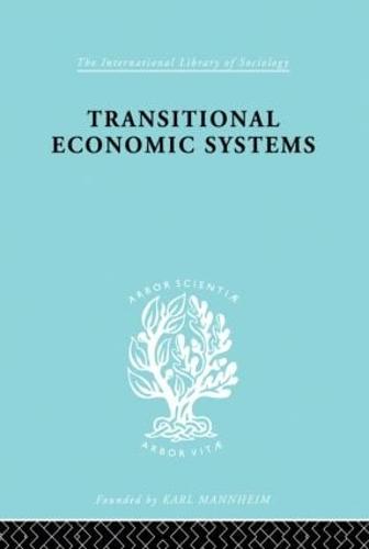 Transitional Economic Systems: The Polish Czech Example - International Library of Sociology (Paperback)