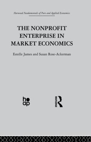 The Non-profit Enterprise in Market Economics (Paperback)