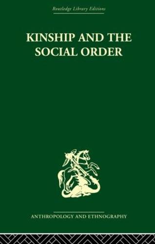 Kinship and the Social Order: The Legacy of Lewis Henry Morgan (Paperback)