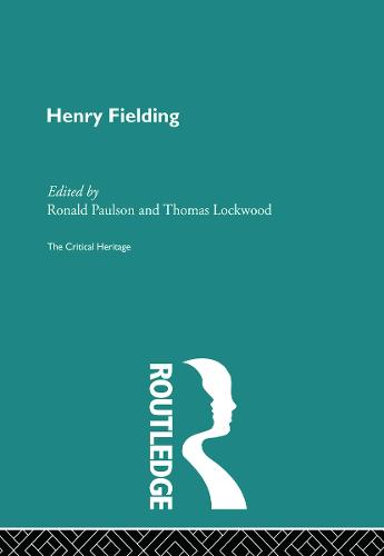 Henry Fielding: The Critical Heritage (Paperback)