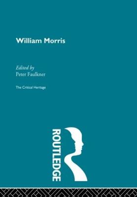 William Morris: The Critical Heritage (Paperback)