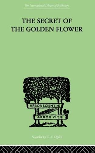 The Secret Of The Golden Flower By Wilhelm Richard Waterstones