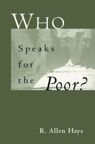 Who Speaks for the Poor: National Interest Groups and Social Policy - Politics and Policy in American Institutions (Paperback)