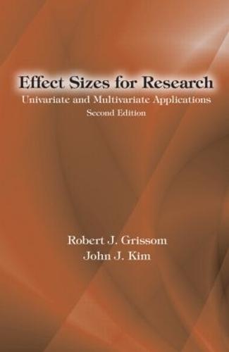 Effect Sizes for Research: Univariate and Multivariate Applications, Second Edition (Hardback)