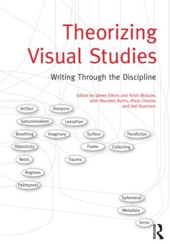 Theorizing Visual Studies: Writing Through the Discipline (Paperback)