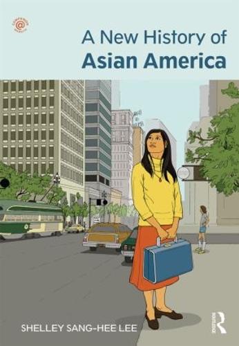 A New History of Asian America (Paperback)