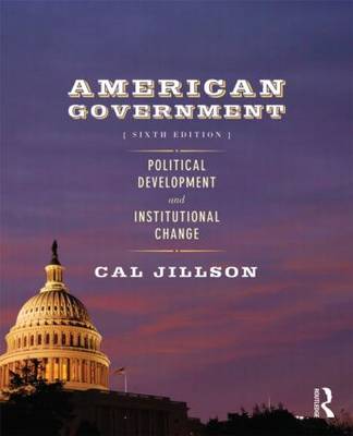 American Government: Political Development and Institutional Change (Paperback)