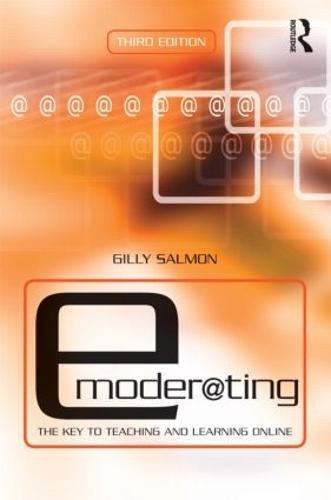 E-Moderating: The Key to Online Teaching and Learning (Paperback)