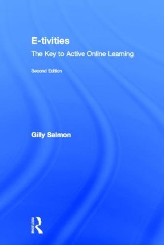 E-tivities: The Key to Active Online Learning (Hardback)