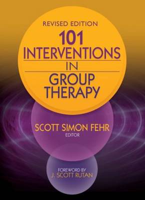 101 Interventions in Group Therapy, Revised Edition (Hardback)