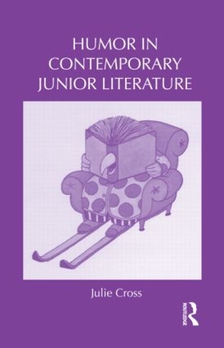 Humor in Contemporary Junior Literature - Children's Literature and Culture (Hardback)