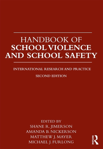 Handbook of School Violence and School Safety: International Research and Practice (Paperback)