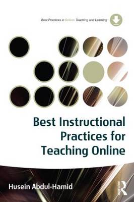 Best Instructional Practices for Teaching Online - Best Practices in Online Teaching and Learning (Paperback)