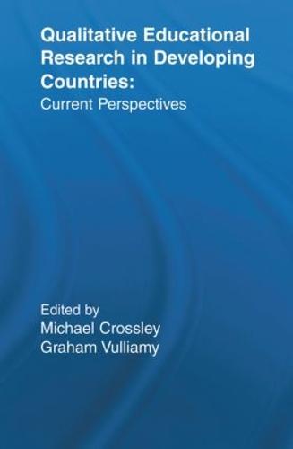 Qualitative Educational Research in Developing Countries: Current Perspectives (Paperback)