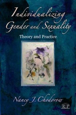 Individualizing Gender and Sexuality: Theory and Practice - Relational Perspectives Book Series (Paperback)