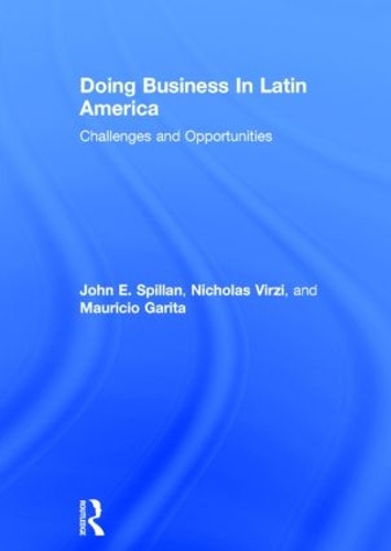 Doing Business In Latin America: Challenges and Opportunities (Hardback)