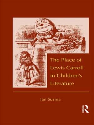 The Place of Lewis Carroll in Children's Literature (Paperback)