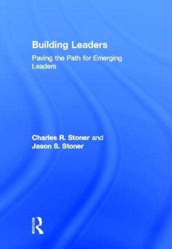 Building Leaders: Paving the Path for Emerging Leaders (Hardback)