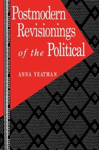Postmodern Revisionings of the Political - Thinking Gender (Paperback)