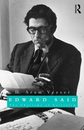 Edward Said: The Charisma of Criticism (Hardback)