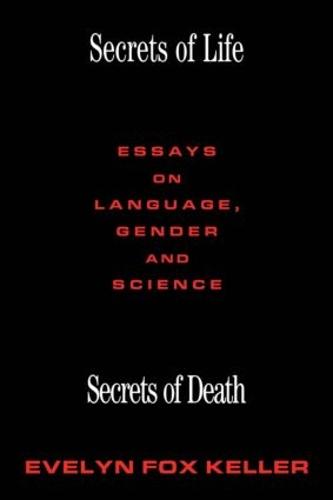 Secrets of Life, Secrets of Death: Essays on Science and Culture (Paperback)