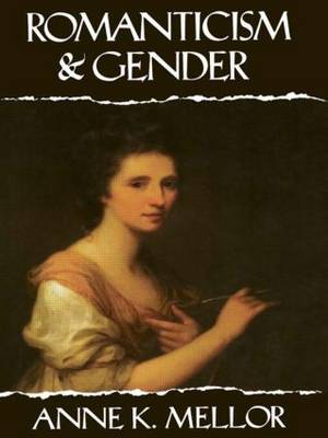 Romanticism and Gender (Paperback)