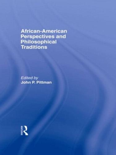 African-American Perspectives and Philosophical Traditions (Paperback)