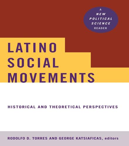 Latino Social Movements: Historical and Theoretical Perspectives (Paperback)