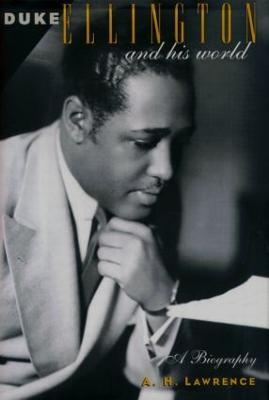 Duke Ellington and His World (Hardback)