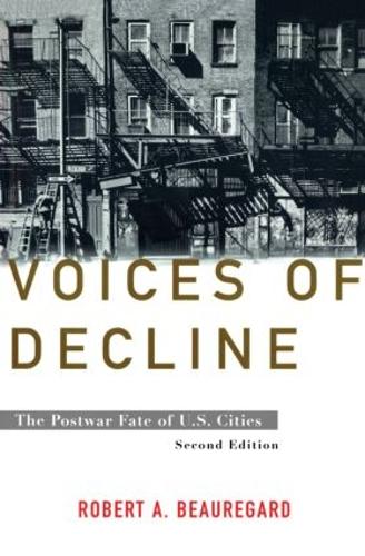 Voices of Decline: The Postwar Fate of US Cities (Hardback)