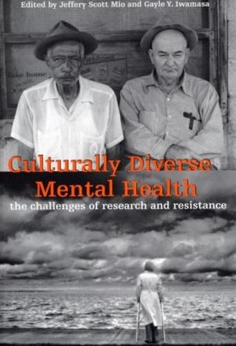 Culturally Diverse Mental Health: The Challenges of Research and Resistance (Paperback)