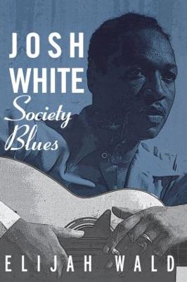 Josh White: Society Blues (Paperback)