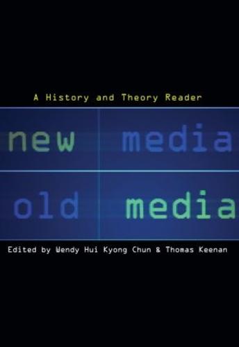 New Media, Old Media: A History and Theory Reader (Paperback)