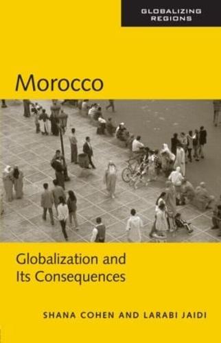 Morocco: Globalization and Its Consequences - Global Realities (Paperback)