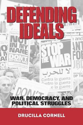 Defending Ideals: War, Democracy, and Political Struggles (Paperback)