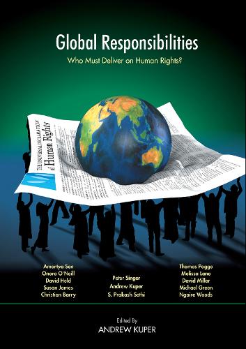 Global Responsibilities: Who Must Deliver on Human Rights? (Hardback)