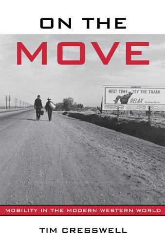 On the Move: Mobility in the Modern Western World (Paperback)