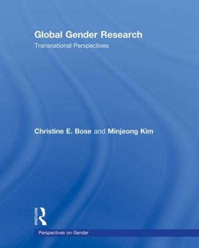 Global Gender Research: Transnational Perspectives - Perspectives on Gender (Hardback)