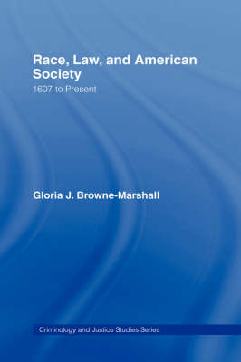Cover Race, Law, and American Society: 1607-Present - Criminology and Justice Studies