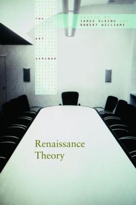 Renaissance Theory - The Art Seminar (Paperback)