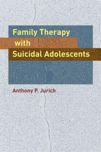 Family Therapy with Suicidal Adolescents (Hardback)