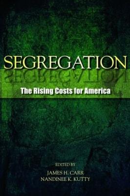 Segregation: The Rising Costs for America (Paperback)