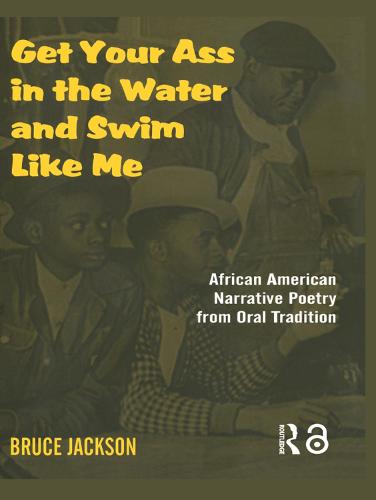Get Your Ass in the Water and Swim Like Me: African-American Narrative Poetry from the Oral Tradition, Includes CD (Paperback)